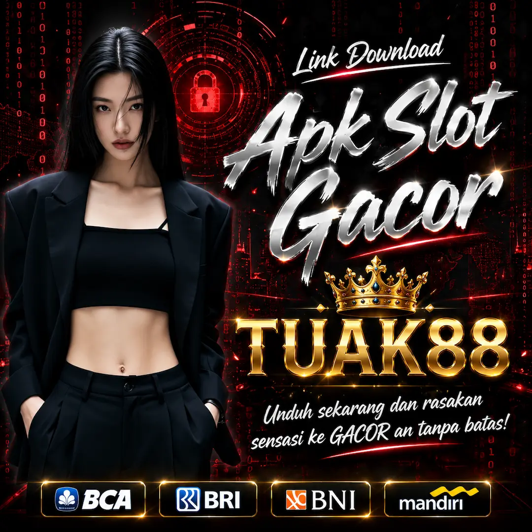 TUAK88 • Download Link Apk Slot Resmi Gacor Hari Ini Terbaru
